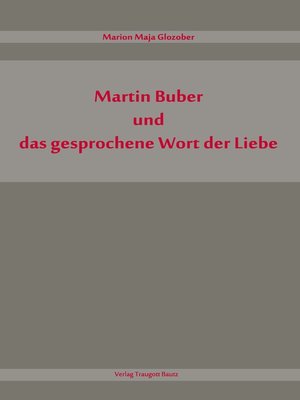 cover image of Martin Buber und das gesprochene Wort der Liebe